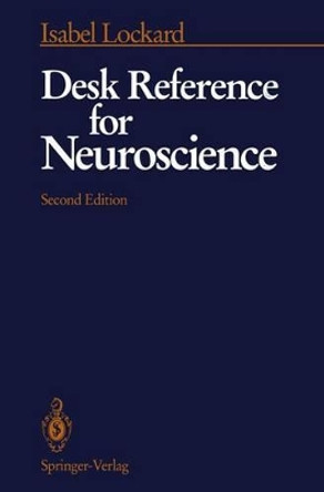 Desk Reference for Neuroscience by Isabel Lockard 9780387977157