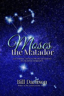 Moses the Matador by Bill Darlison 9780244446796