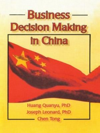 Business Decision Making in China by Quanyu Huang