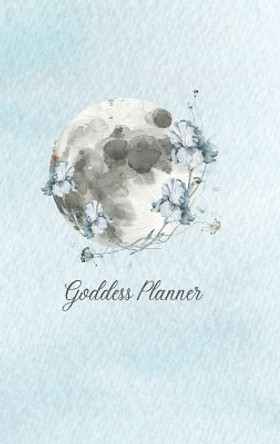 Goddess Planner: Weekly Planner with Moon Diary, Self-care and Habit Tracker (Undated): Weekly Planner with Moon Diary, Self-Care and Habit Tracker (Undated): Weekly by Sze Wing Vetault 9780648423140