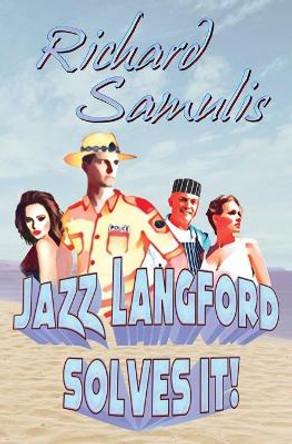Jazz Langford Solves It!: 2021 by Richard Samulis 9780994386762