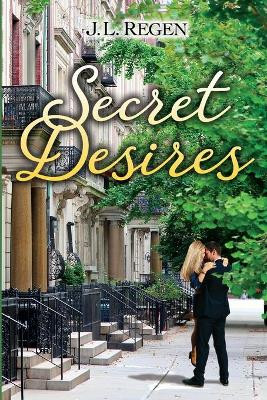 Secret Desires by Joan L Regen 9780998409993