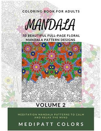 Mandala: 50 Beautiful Full-Page Floral Mandala Pattern Designs by M Caesar 9781008983755