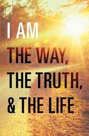I Am the Way, the Truth, and the Life (Pack of 25) by REV Billy Graham