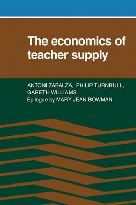 The Economics of Teacher Supply by Antoni Zabalza 9780521133920