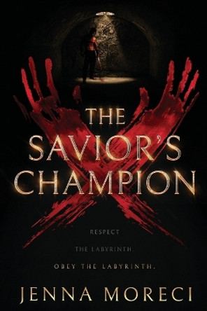 The Savior's Champion by Jenna Moreci 9780999735206