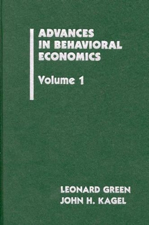 Advances in Behavioral Economics, Volume 1 by Leonard Green 9780893912185