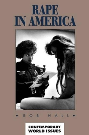 Rape in America: A Reference Handbook by Rob Hall 9780874367300