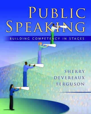 Public Speaking: Building Competency in Stages by Sherry Devereaux Ferguson 9780195187779