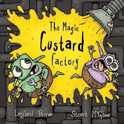 The Magic Custard Factory by Leyland Perree 9780993291586