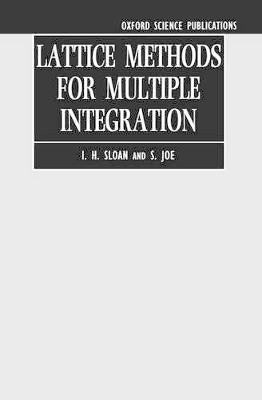 Lattice Methods for Multiple Integration by I.H. Sloan 9780198534723