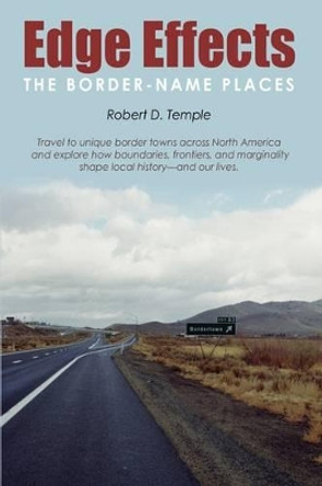 Edge Effects: The Border-Name Places by Robert Temple 9780595504336