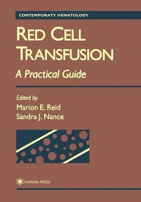 Red Cell Transfusion: A Practical Guide by Marion E. Reid 9781461272885
