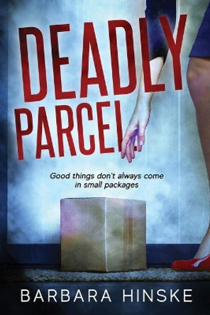 Deadly Parcel by Barbara Hinske 9780996274784