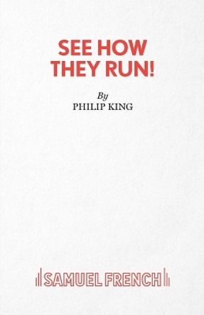 See How They Run: Play by Philip King 9780573014031