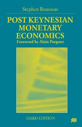 Post Keynesian Monetary Economics by Stephen Rousseas 9780333721247