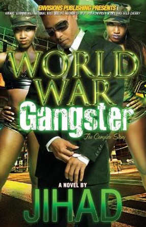 World War Gangster: The Complete Story by Jihad Uhuru 9780970610270