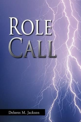Role Call by Delores M Jackson 9781436388887