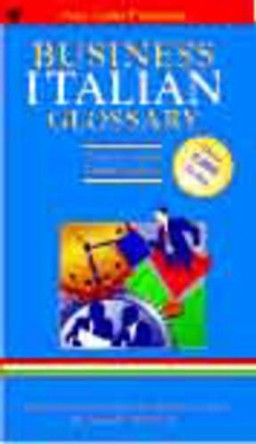 Business Glossary: English-Italian, Italian-English by P. H. Collin 9780948549557