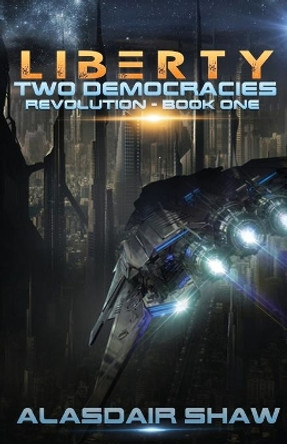 Liberty Alasdair Shaw 9780995511002