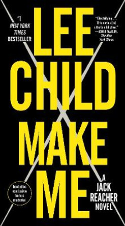 Make Me (with Bonus Short Story Small Wars): A Jack Reacher Novel by Lee Child