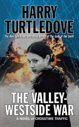 The Valley-Westside War Harry Turtledove 9780765374462