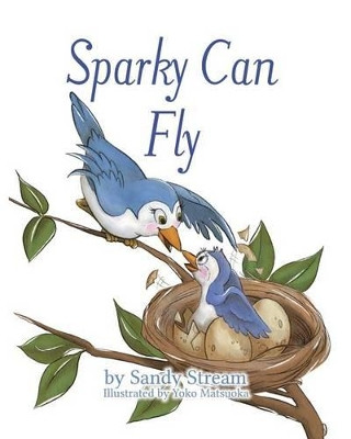 Sparky Can Fly by Sandy Stream 9780973948127