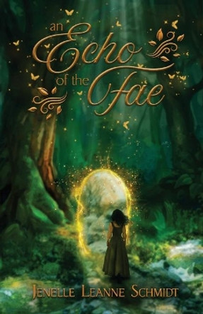 An Echo of the Fae by Jenelle Leanne Schmidt 9780988451223