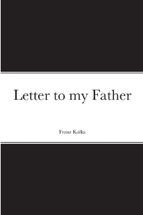 Letter to my Father by Franz Kafka 9781008965690