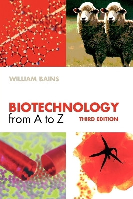 Biotechnology from A to Z by William Bains 9780198524984