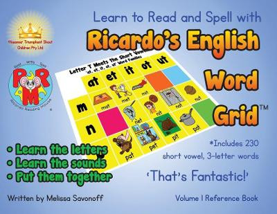 Learn to Read and Spell with Ricardo's English Word Grid(TM): Volume 1 Reference Book by Melissa Savonoff 9780648809319