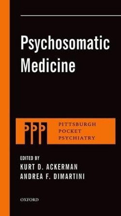 Psychosomatic Medicine by Kurt D. Ackerman 9780199329311