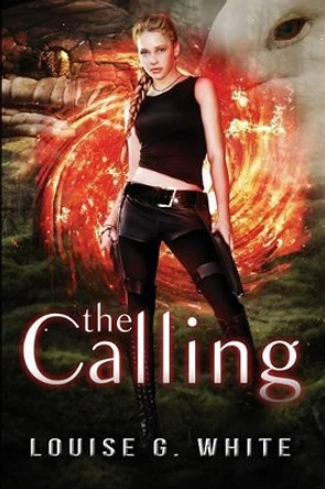 The Calling by Louise G White 9780993081729