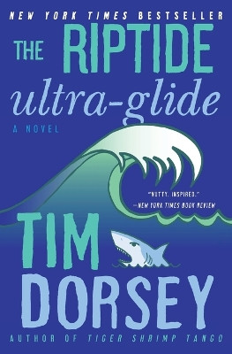 The Riptide Ultra-Glide by Tim Dorsey 9780062092793