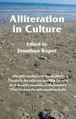 Alliteration in Culture by Jonathan Roper 9780230232648