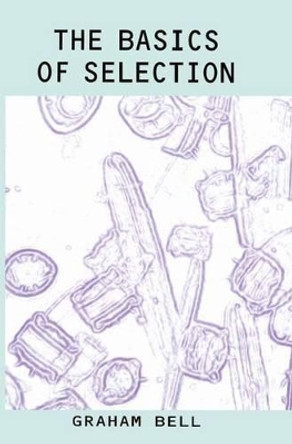 The Basics of Selection by Graham Bell 9780412055317