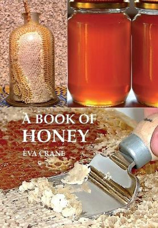 A Book of Honey by Eva Crane 9780860982883