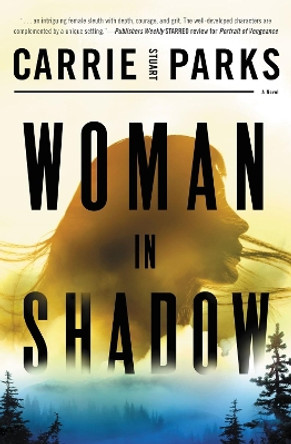 Woman in Shadow by Carrie Stuart Parks 9780785239840