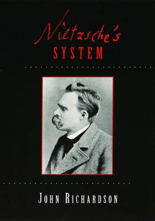 Nietzsche's System by John Richardson 9780195098464