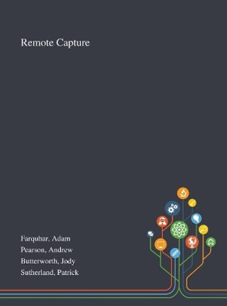Remote Capture by Adam Farquhar 9781013290572