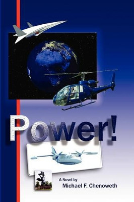 Power! Michael Chenoweth 9780615202419