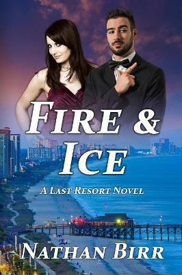 Fire & Ice by Nathan Birr 9780998181370