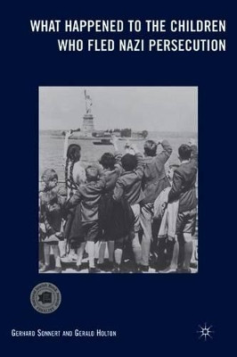What Happened to the Children Who Fled Nazi Persecution by Gerald Holton 9780230609075