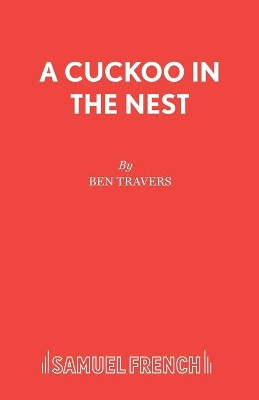 A Cuckoo in the Nest by Ben Travers 9780573010835