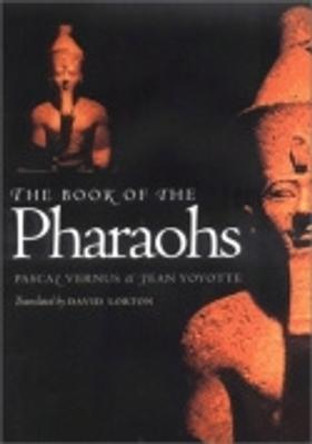 The Book of the Pharaohs by Pascal Vernus