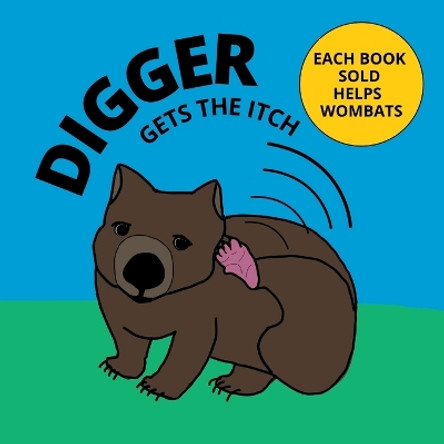 Digger Gets The Itch by Melinda Kerr 9780645580600