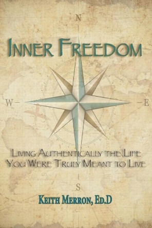 Inner Freedom by Keith Merron 9780989222006