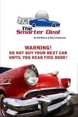 The Smarter Deal by Pat Moran 9780557185801