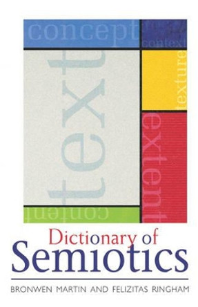 The Cassell Dictionary of Semiotics by Martin Bronwen 9780304706365