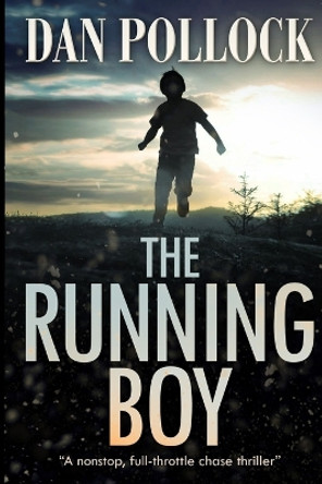 The Running Boy by Dan Pollock 9780557058945